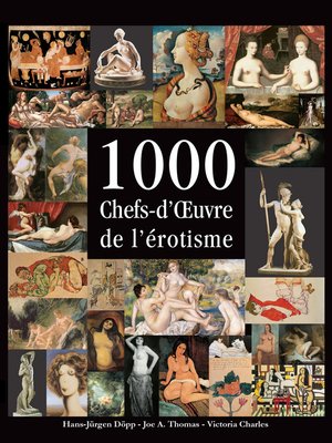 cover image of 1000 Chefs-d'Œuvre de l'érotisme